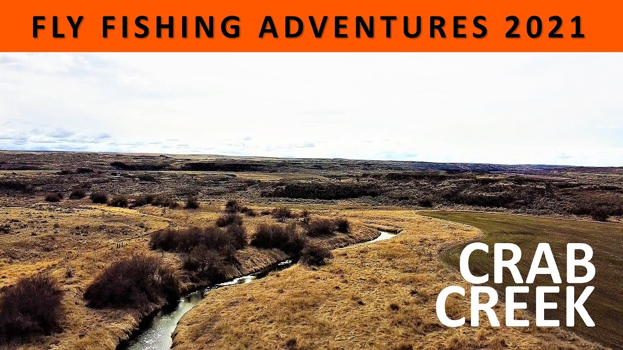 NEW SERIES "FLY FISHING ADVENTURES 2021" Day 1 to Crab Creek Washington