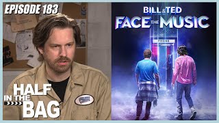 Half in the Bag: Bill and Ted Face the Music