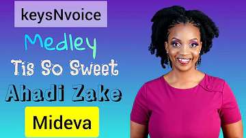 91. Ahadi Zake Medley - ft. Mideva Deborah x Mwas Manuel on keysNvoice 🔥