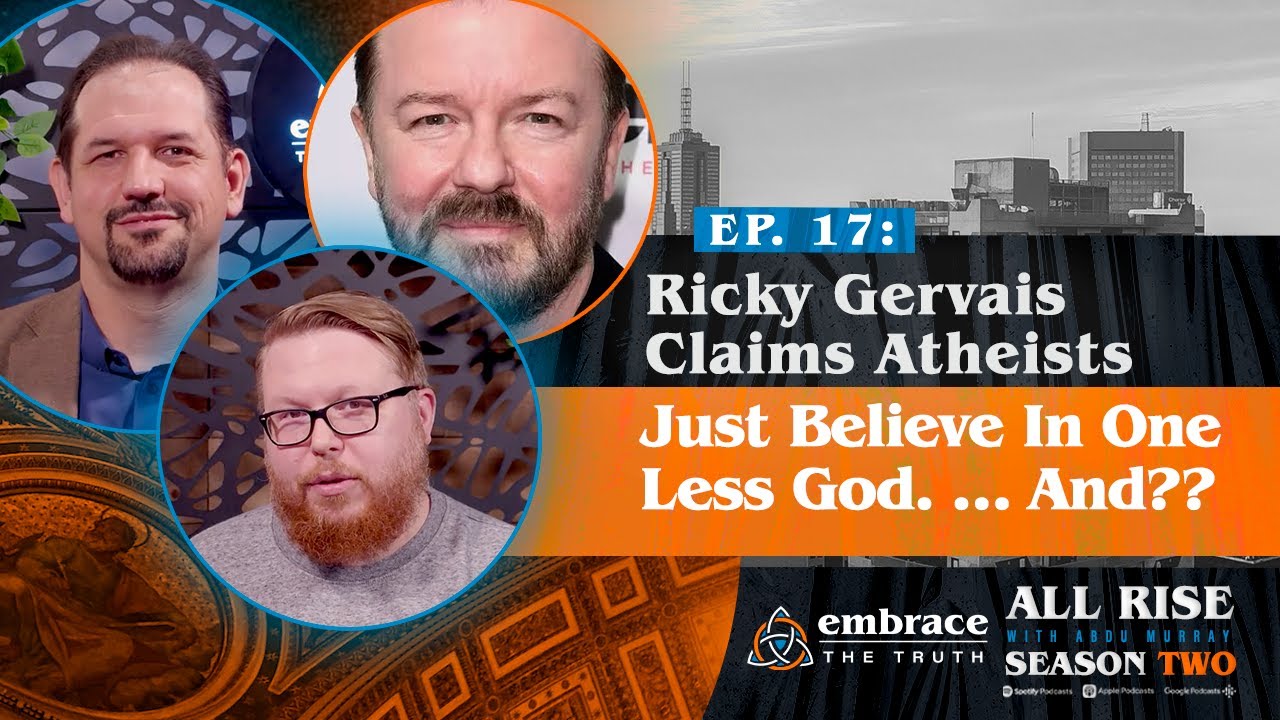 Ricky Gervais Claims Atheists Just Believe In One Less God. … And