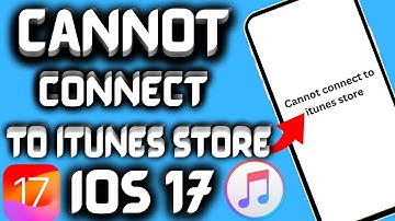 IOS 17 ✅ Cannot Connect To iTunes Store iOS 17 | How To Fix Cannot Connect To ITunes Store (iPhone)