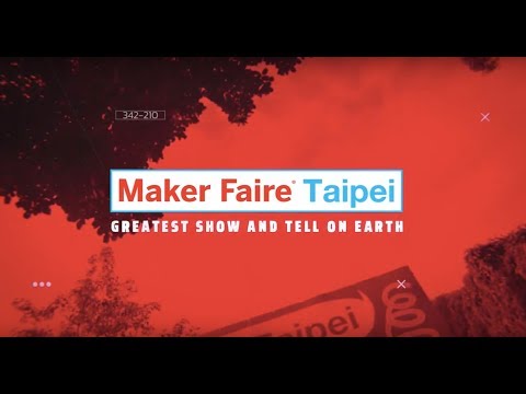 Maker Faire Taipei 2018 | 精彩回顧