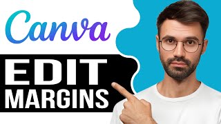 How To Edit Margins In Canva  - 2025