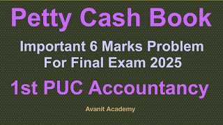 Petty Cash Book | Important 6 Marks Problem for Annual Exam 2025 | 1st PUC Accountancy | Commerce
