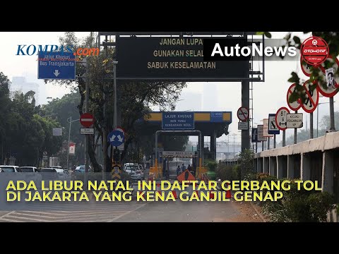 Ada Libur Natal, Ini Akses Gerbang Tol yang Kena Ganjil Genap Jakarta