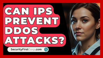 Can IPS Prevent DDoS Attacks? - SecurityFirstCorp.com