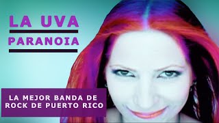 La Uva - Paranoia - Video Oficial - La Mejor Banda de Rock En Español De Puerto Rico