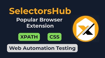 SelectorsHub volledige tutorial || Complexe webelementen verwerken || XPath- en CSS-locators