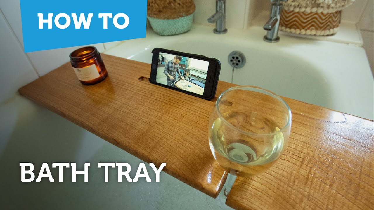 DIY Bathtub Tray - No Tools Needed - Design Dazzle