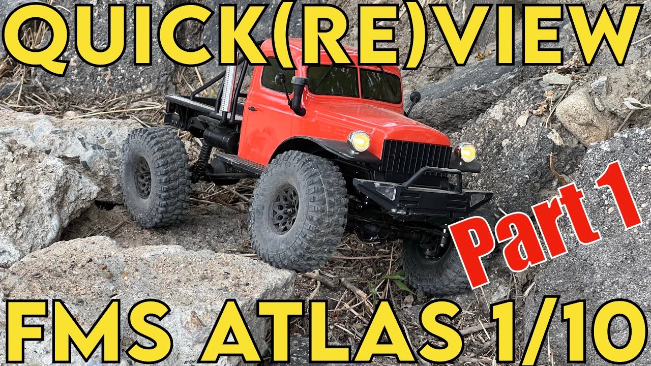 Crawler Canyon Quick(re)view: FMS/RocHobby Atlas 1/10 Part 1, the 