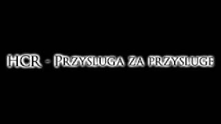 HCR - Przysluga za przysluge