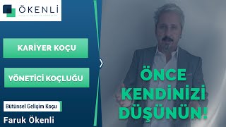 Kariyer Koçluğu - Önce Kendinizi Düşünün