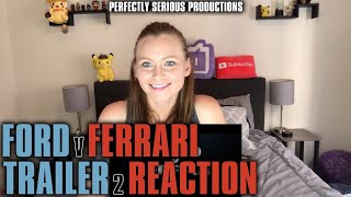 Ford v Ferrari Trailer 2 Reaction @PerfectlySeriousProductions