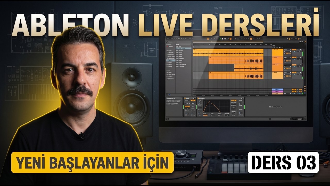 ABLETON LIVE DERSLERİ 3 (Yeni Başlayanlar İçin) (MIDI ve Audio)