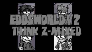 Eddsworld V2 Think Z-Mixed.