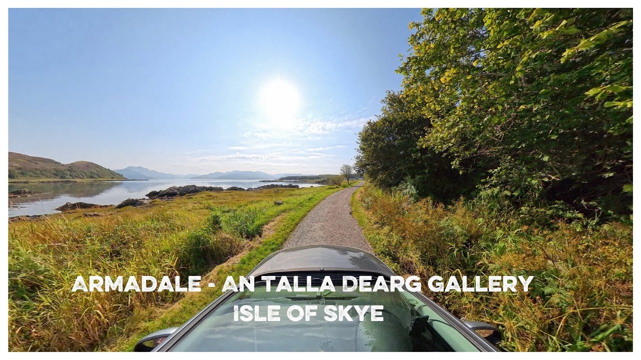 Driving in Scotland | Armadale - An Talla Dearg Gallery | Isle of Skye