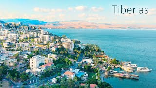 TIBERIAS TODAY. Descent to the SEA of GALILEE