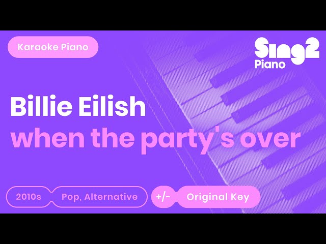 Billie Eilish - When The Party's Over (Karaoke Piano) class=