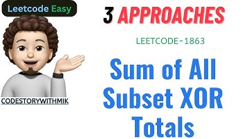 Sum of All Subset XOR Totals | Simple Story To Code | Leetcode 1863 | codestorywithMIK