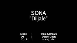 Diljale - Sona Mohapatra