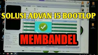 Cara flash firmware advan i5 bootlop membandel tested 100%