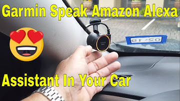 Garmin Speak Amazon Alexa In Your Car Music And Navigation