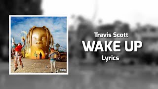 Travis Scott - WAKE UP (Lyrics) ft. The Weeknd Resimi