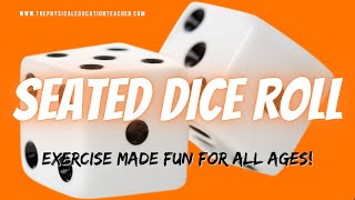 Seated Dice Roll Exercise Game for ALL Grades (w/audio)