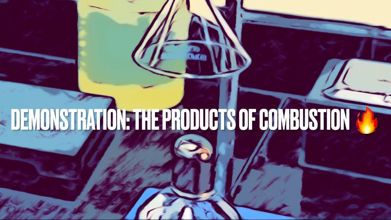 DEMONSTRATION: COMBUSTION - TESTING FOR THE PRODUCTS