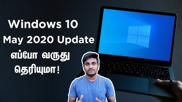 Windows 10 May 2020 Update Release Date- Tamil!