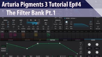 Arturia Pigments 3 Tutorial Ep#4 - The Filter Bank Pt.1