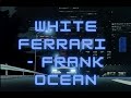 Frank Ocean White Ferrari 1hr Loop Frank Ocean White Ferrari 1hr Loop