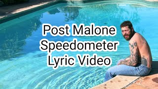 Post Malone - Speedometer (Lyric Video)