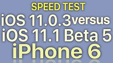 iPhone 6 : iOS 11.0.3 vs iOS 11.1 Beta 5 (GM?) / Public Beta 5 Speed Test with Benchmark Results