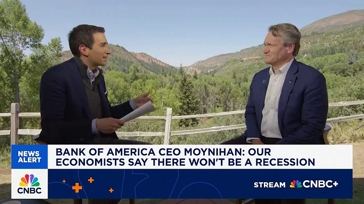 Bank of America CEO: Our economists believe there will not be a recession