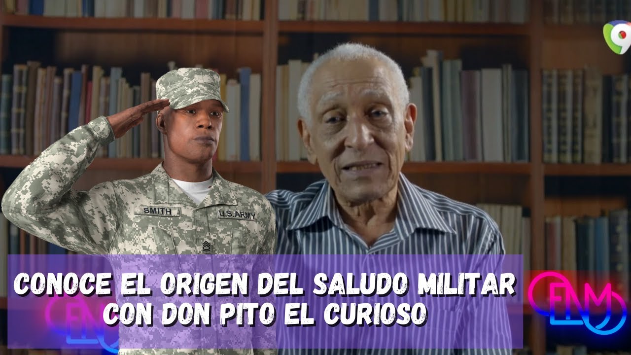 Sabías el porque y de donde viene el saludo militar, Don Pito nos