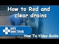 Rodding and clearing blocked drains