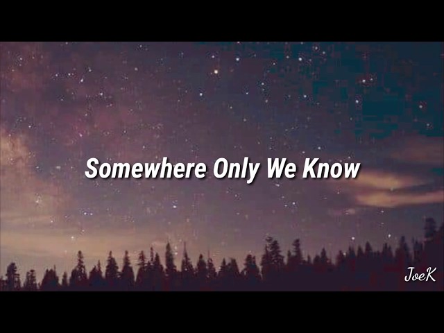 Keane - Somewhere Only We Know (Lyrics) class=