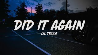 Lil Tecca - Did It Again (Lyrics)