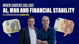 When shocks collide: AI, war and financial stability – In Conversation with John Fell