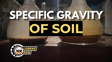 How to Determine the Specific Gravity of Soil: A Complete Guide