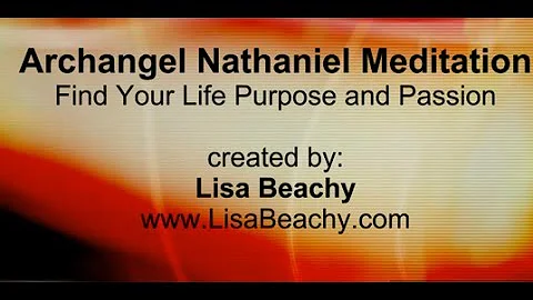 Archangel Nathaniel NEW VERSION- Find Your Life Pu...