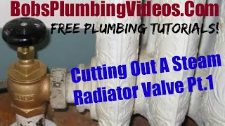 Radiator Valve Removal- Part 1 Introduction