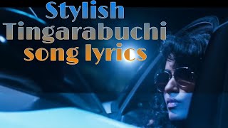 Stylish Tingarabuchi Full song lyrics | Aata Arambam | Yuvan Shankar Raja |