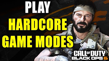 How To Play Hardcore Game Modes In COD Black Ops 6 - Easy Guide