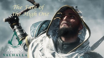 Assassin’s Creed Valhalla Cinematic 17: The Fate of the High One