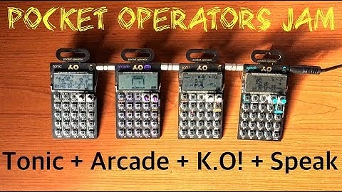 POCKET OPERATORS JAM | TONIC + ARCADE + K.O! + SPEAK