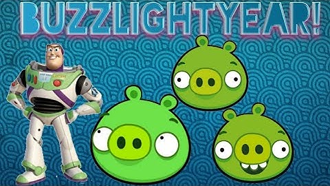 BUZZLIGHTYEAR! - bad piggies inventions