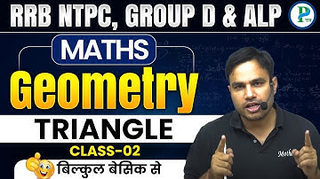 GEOMETRY | TRIANGLE 📐| L- 02 | RRB NTPC, GROUP-D & ALP 2025 | Theory Basic Level By Pawan Rao Sir