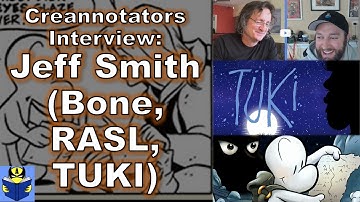 Jeff Smith Interview! "Bone", "Tuki" & The Netflix Cancellation! | Creannotators #82